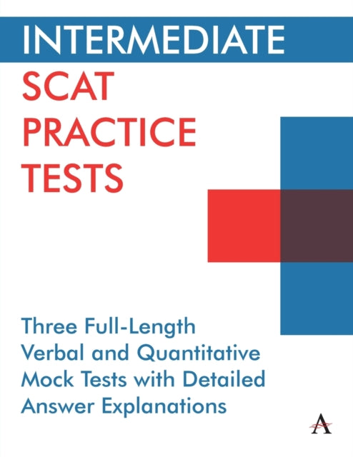 Intermediate SCAT Practice Tests: Three Full-Length Verbal and Quantitative Mock Tests with Detailed Answer Explanations