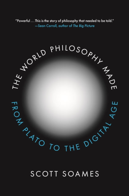 The World Philosophy Made: From Plato to the Digital Age