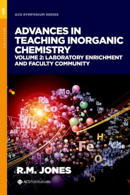 Advances in Teaching Inorganic Chemistry, Volume 2: Laboratory Enrichment and Faculty Community