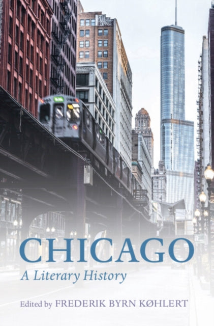 Chicago: A Literary History