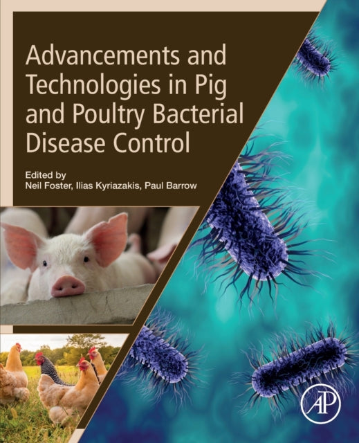 Advancements and Technologies in Pig and Poultry Bacterial Disease Control