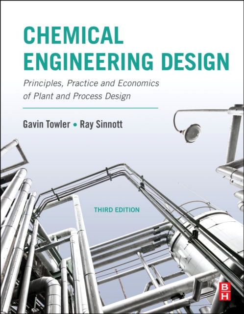 Chemical Engineering Design: Principles, Practice and Economics of Plant and Process Design