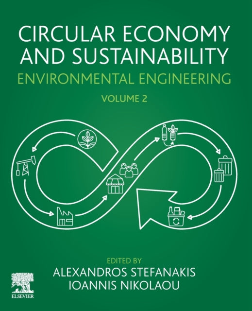 Circular Economy and Sustainability: Volume 2: Environmental Engineering