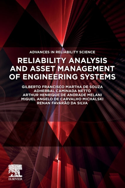 Reliability Analysis and Asset Management of Engineering Systems