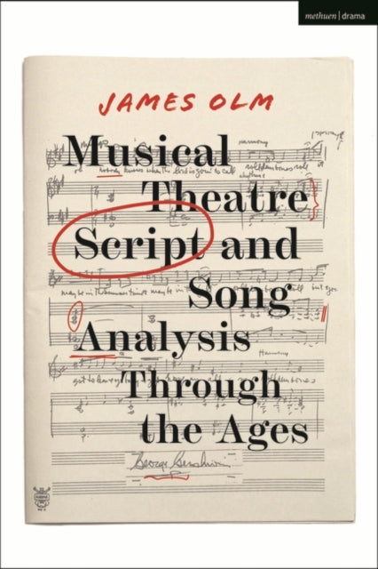 Musical Theatre Script and Song Analysis Through the Ages