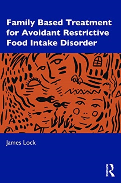 Family-Based Treatment for Avoidant/Restrictive Food Intake Disorder