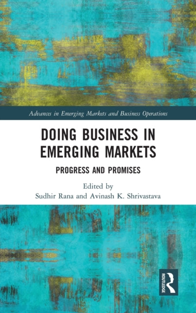 Doing Business in Emerging Markets: Progress and Promises