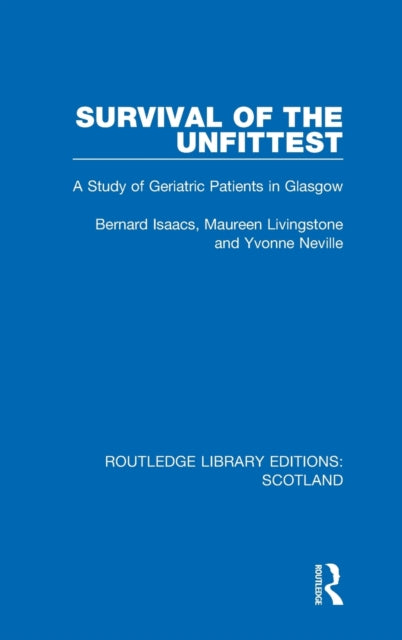 Survival of the Unfittest: A Study of Geriatric Patients in Glasgow