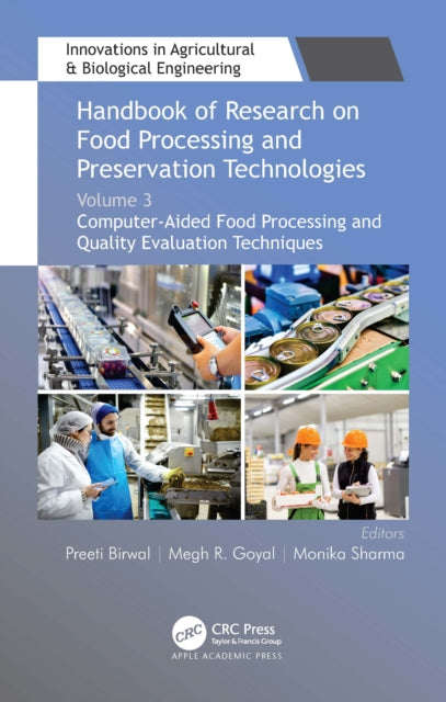 Handbook of Research on Food Processing and Preservation Technologies: Volume 3: Computer-Aided Food Processing and Quality Evaluation Techniques