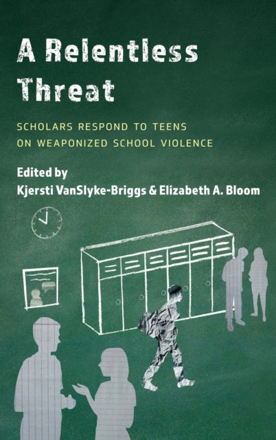 A Relentless Threat: Scholars Respond to Teens on Weaponized School Violence