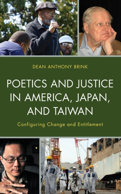 Poetics and Justice in America, Japan, and Taiwan: Configuring Change and Entitlement