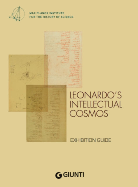 Leonardo's Intellectual Cosmos: Exhibition Guide