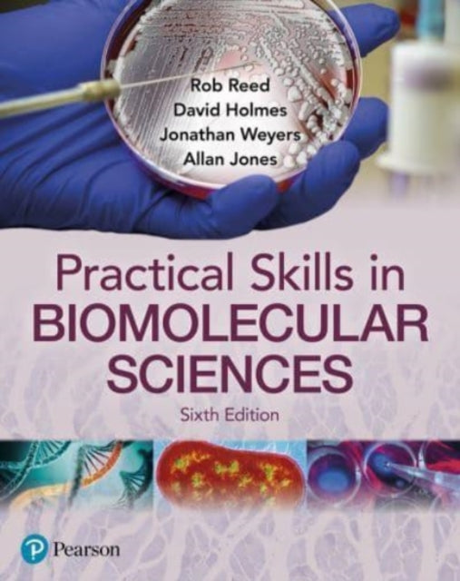 Practical Skills in Biomolecular Sciences 6e