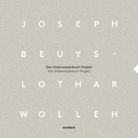 Joseph Beuys and Lothar Wolleh: The Unterwasserbuch Project