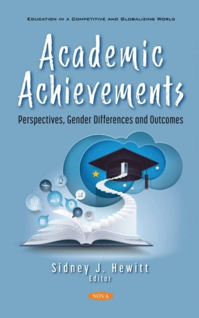 Academic Achievements: Perspectives, Gender Differences and Outcomes