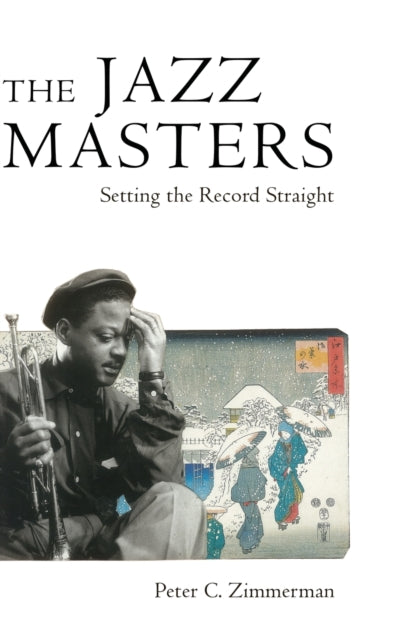 The Jazz Masters: Setting the Record Straight