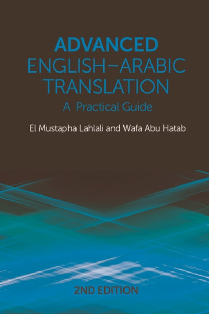 Advanced English-Arabic Translation: A Practical Guide