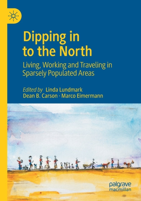 Dipping in to the North: Living, Working and Traveling in Sparsely Populated Areas