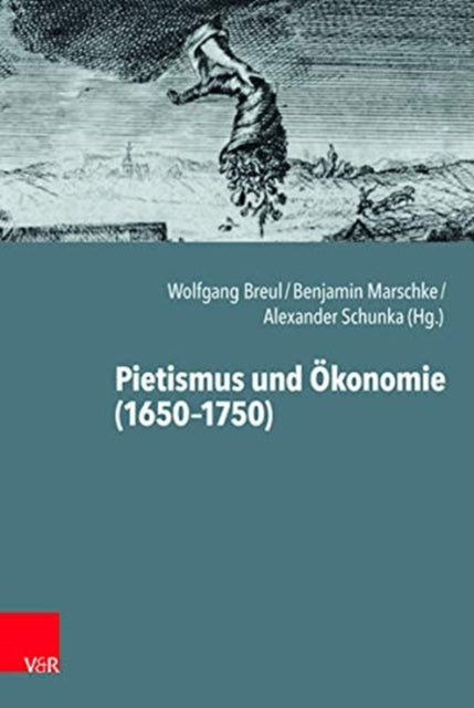 Pietismus und OEkonomie (1650-1750)