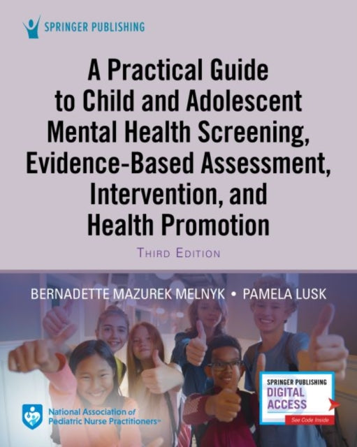 A Practical Guide to Child and Adolescent Mental Health Screening, Evidence-based Assessment, Intervention, and Health Promotion