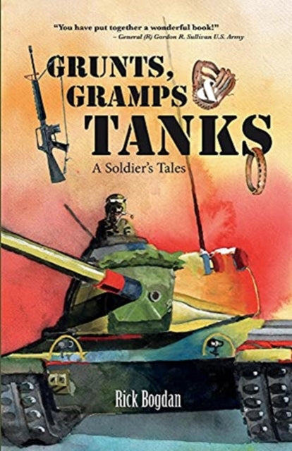 Grunts, Gramps & Tanks: A Soldier's Tales