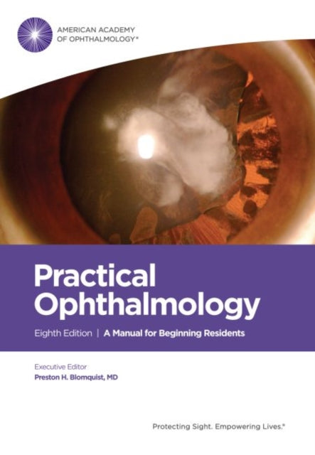 Practical Ophthalmology: A Manual for Beginning Residents