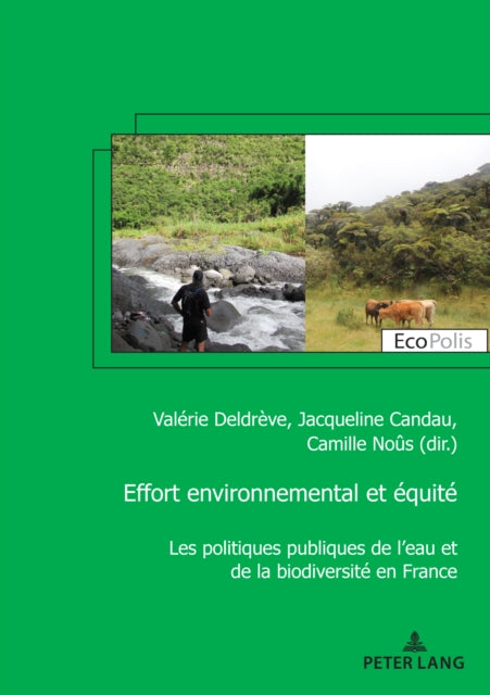 Effort environnemental et equite; Les politiques publiques de l'eau et de la biodiversite en France