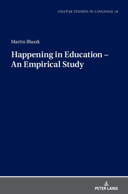 Happening in Education - An Empirical Study