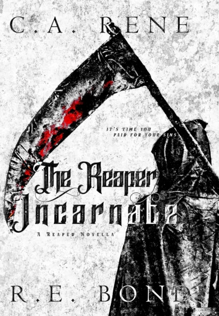 The Reaper Incarnate: Reaped Book .5