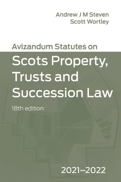 Avizandum Statutes on the Scots Law of Property, Trusts & Succession: 2021-2022