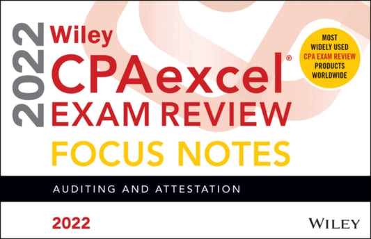 Wiley CPAexcel Exam Review 2022 Focus Notes: Auditing and Attestation