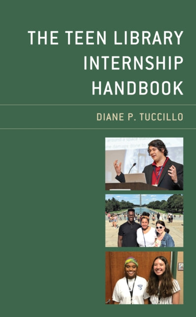 The Teen Library Internship Handbook