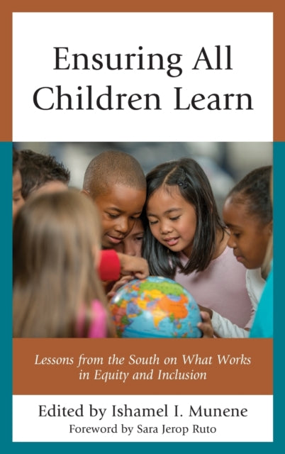 Ensuring All Children Learn: Lessons from the South on What Works in Equity and Inclusion