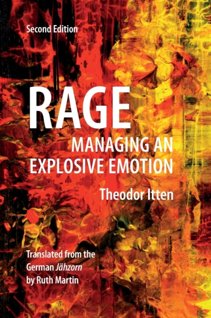 Rage: Managing an Explosive Emotion