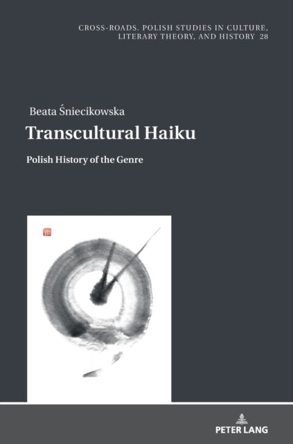 Transcultural Haiku: Polish History of the Genre