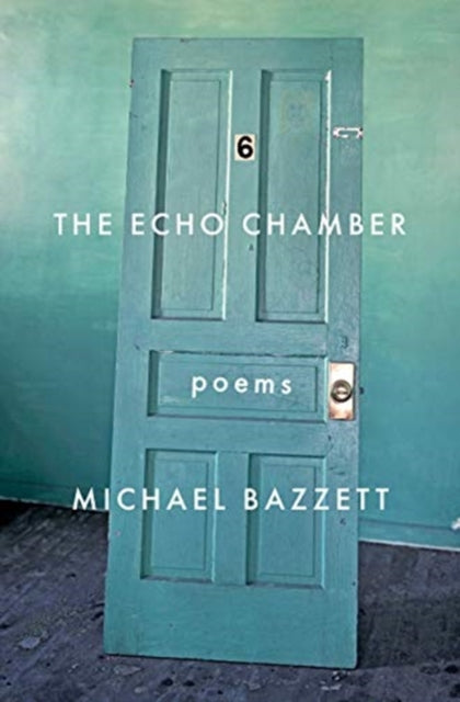 The Echo Chamber: Poems