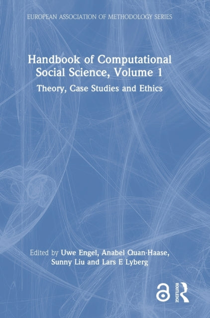 Handbook of Computational Social Science, Volume 1: Theory, Case Studies and Ethics