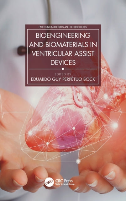 Bioengineering and Biomaterials in Ventricular Assist Devices