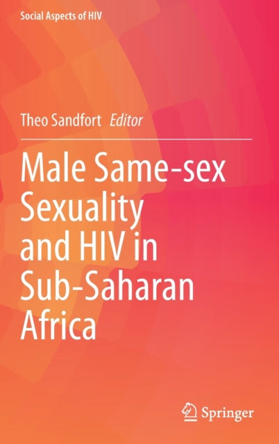 Male Same-sex Sexuality and HIV in Sub-Saharan Africa