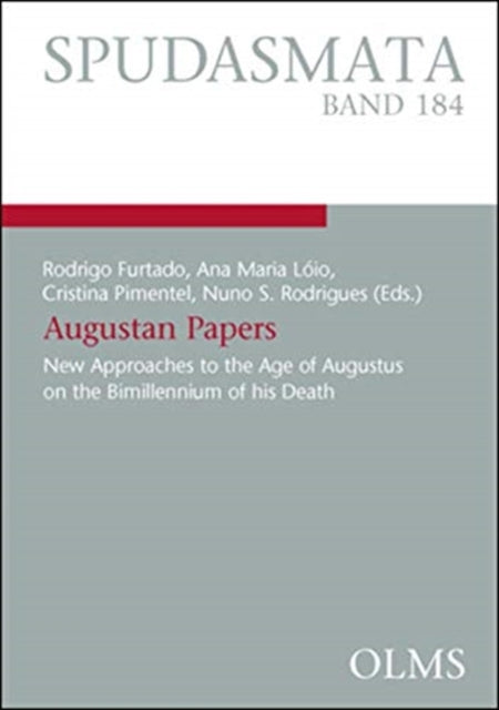 Augustan Papers Volume 1: New Approaches to the Age of Augustus on the Bimillennium of his Death