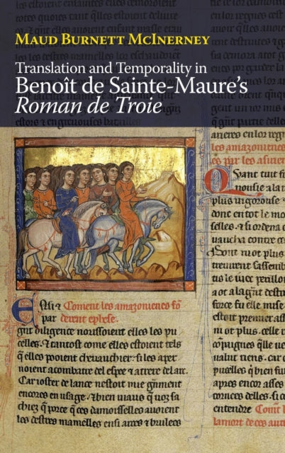 Translation and Temporality in Benoit de Sainte-Maure's Roman de Troie