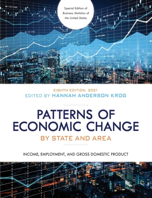 Patterns of Economic Change by State and Area 2021: Income, Employment, and Gross Domestic Product