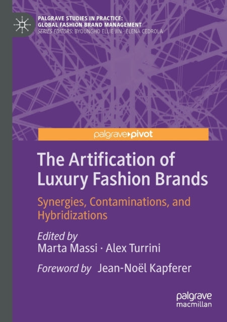 The Artification of Luxury Fashion Brands: Synergies, Contaminations, and Hybridizations