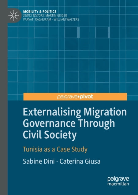 Externalising Migration Governance Through Civil Society: Tunisia as a Case Study