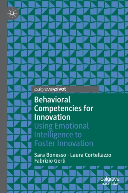 Behavioral Competencies for Innovation: Using Emotional Intelligence to Foster Innovation