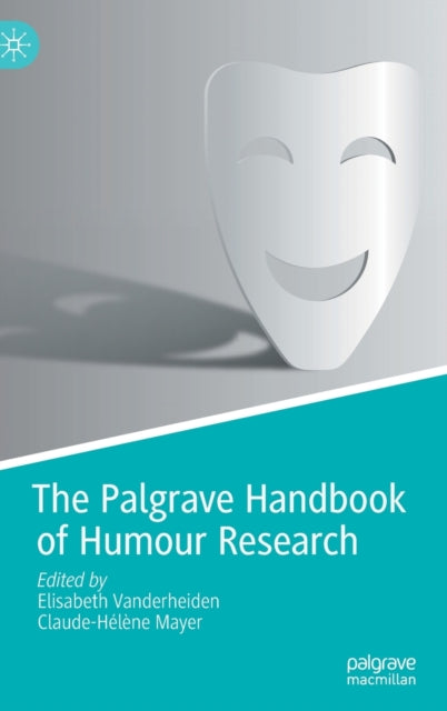 The Palgrave Handbook of Humour Research