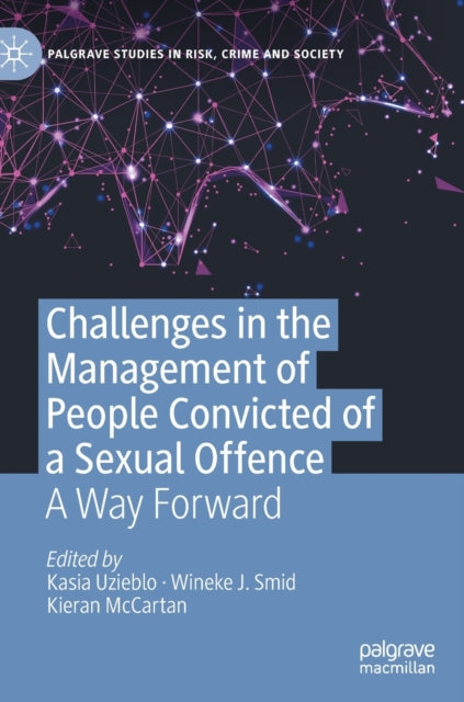 Challenges in the Management of People Convicted of a Sexual Offence: A Way Forward