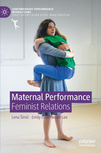 Maternal Performance: Feminist Relations