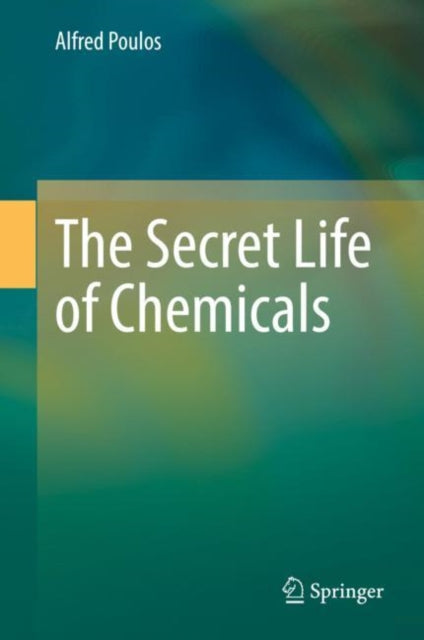 The Secret Life of Chemicals