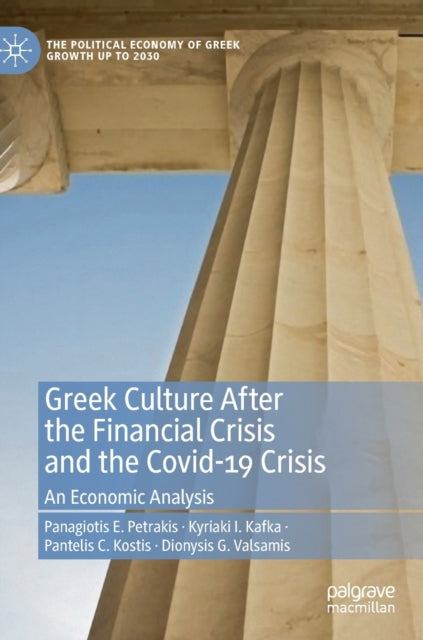 Greek Culture After the Financial Crisis and the Covid-19 Crisis: An Economic Analysis